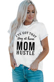 White MOM HUSTLE Letters Printed Short Sleeve T Shirt LC25216577-1