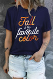 Fall is My Favorite Color Print Tee