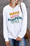 Mama Needs Pumpkin Spice Drop Sleeve Sweatshirt