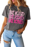 Black BE KIND Ombre Slogan Print Crew Neck Graphic T Shirt