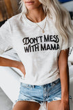 NON scherzi con MAMA T-shirt bianca